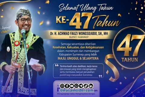 Foto. Flayer Ucapan Selamat Ulang Tahun ke-47 Achmad Fauzi Wongsojudo SH., MH Bupati Sumenep 